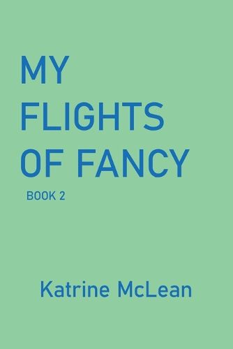 Cover image for My Flights of Fancy