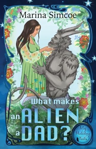 Cover image for What Makes an Alien a Dad?