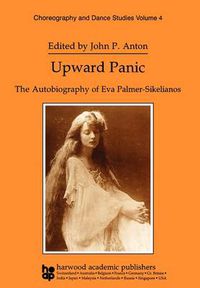 Cover image for Upward Panic: The Autobiography of Eva Palmer-Sikelianos