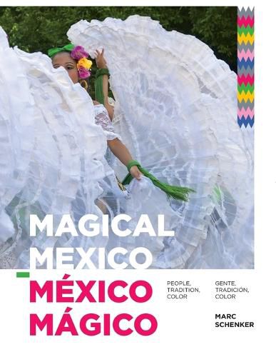 Cover image for Magical Mexico: People, Tradition, Color / Mexico Magico: Gente, Tradicion, Color