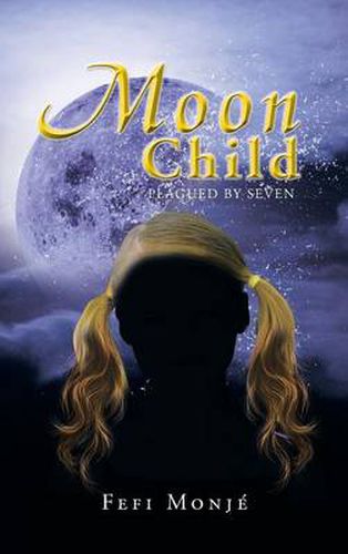 Cover image for Moon Child: Plagued by Seven