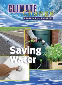 Cover image for Saving Water: Problems and Progress