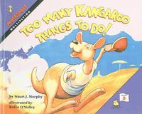 Cover image for Too Many Kangaroo Things to Do!