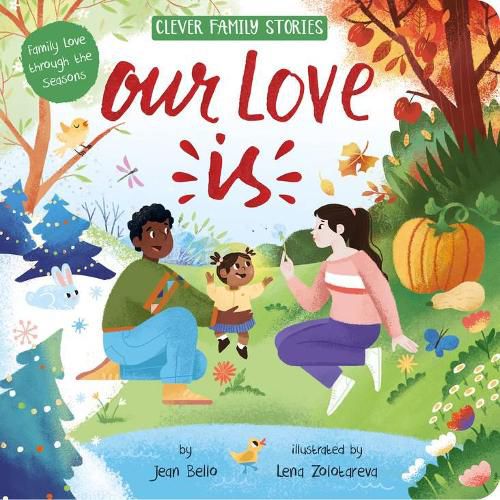 Our Love Is (Clever Family Stories)