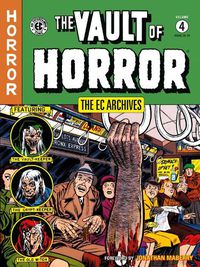 Cover image for The EC Archives: The Vault of Horror Volume 4