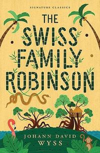 Cover image for The Swiss Family Robinson
