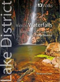 Cover image for Walks to Waterfalls: Walks to Cumbria's Best Waterfalls