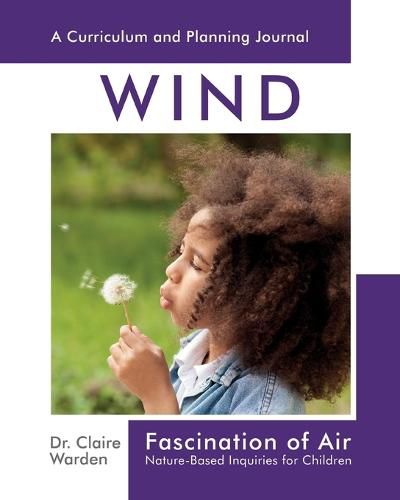 Cover image for Fascination of Air: Nature-Based Inquiries for Children