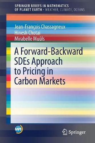 Cover image for A Forward-Backward SDEs Approach to Pricing in Carbon Markets