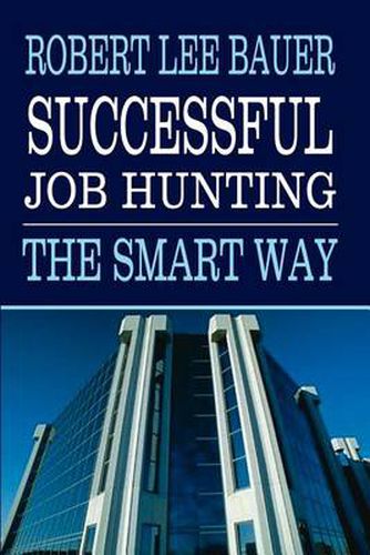 Cover image for Successful Job Hunting: The Smart Way