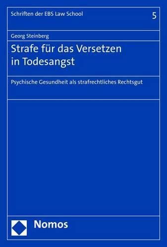 Cover image for Strafe Fur Das Versetzen in Todesangst: Psychische Gesundheit ALS Strafrechtliches Rechtsgut