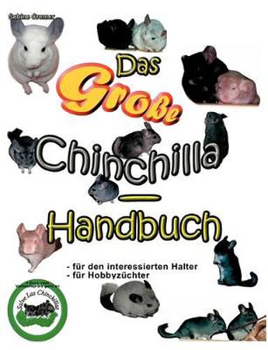 Cover image for Das grosse Chinchilla-Handbuch: Fur den interessierten Halter, fur Hobbyzuchter