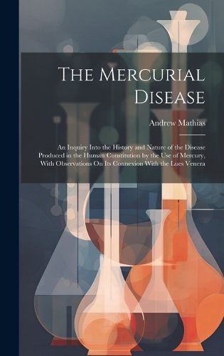 Cover image for The Mercurial Disease