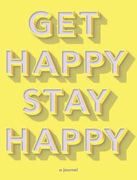 Cover image for Get Happy Stay Happy