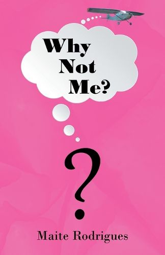 Cover image for Why Not Me?