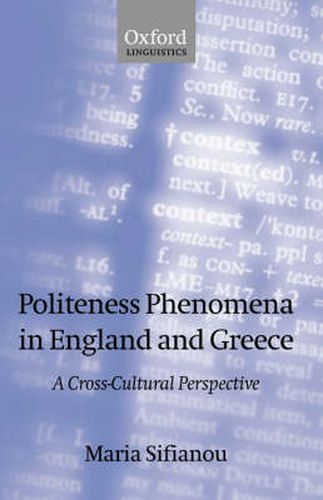 Cover image for Politeness Phenomena in England and Greece: A Cross-cultural Perspective