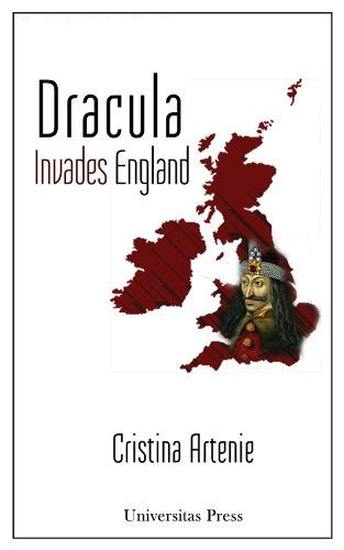 Cover image for Dracula Invades England: The Text, the Context, and the Reader