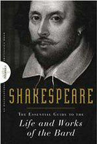 Cover image for Shakespeare: The Essential Guide to the Life and Works of the Bard