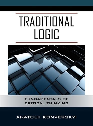 Cover image for Traditional Logic: Fundamentals of Critical Thinking