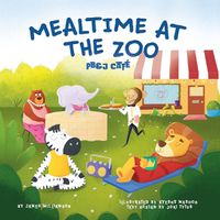 Cover image for Mealtime at the Zoo