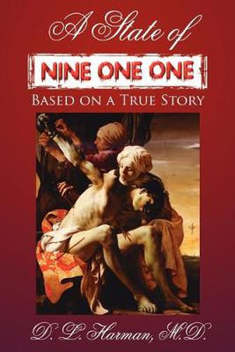 Cover image for A State of Nine One One: Based on a True Story