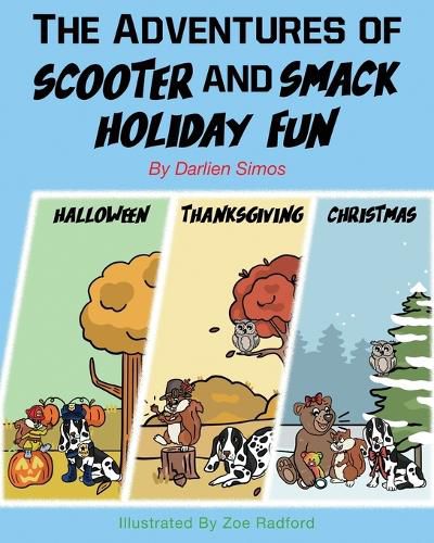 Cover image for The Adventures of Scooter and Smack Holiday Fun