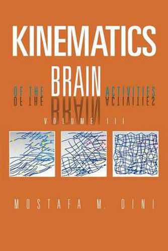 Cover image for Kinematics Of The Brain Activities: Volume III