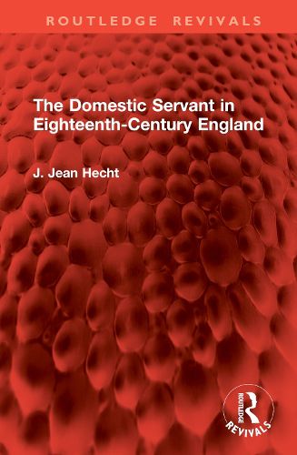 The Domestic Servant in Eighteenth-Century England