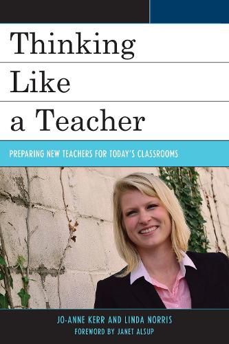 Cover image for Thinking Like a Teacher: Preparing New Teachers for Today's Classrooms