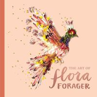 Cover image for The Art of Flora Forager