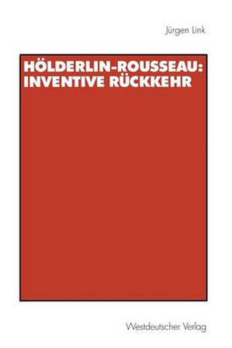 Cover image for Hoelderlin-Rousseau: Inventive Ruckkehr