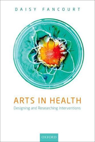 Cover image for Arts in Health: Designing and researching interventions