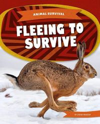 Cover image for Animal Survival: Fleeing to Survive