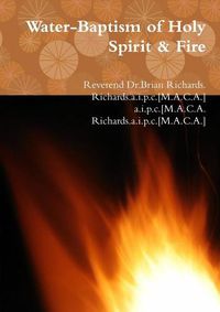 Cover image for Water-Baptism of Holy Spirit & Fire