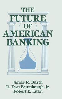 Cover image for The Future of American Banking