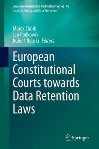 Cover image for European Constitutional Courts towards Data Retention Laws