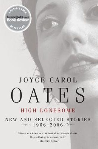 High Lonesome: New and Selected Stories, 1966-2006