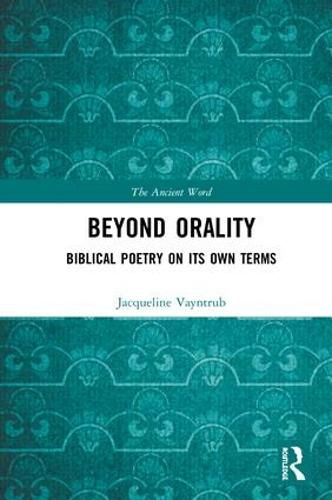 Cover image for Beyond Orality: Biblical Poetry on its Own Terms