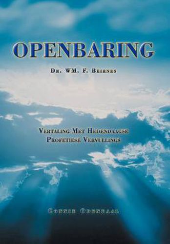Cover image for Openbaring: Vertaling Met Hedendaagse Profetiese Vervullings