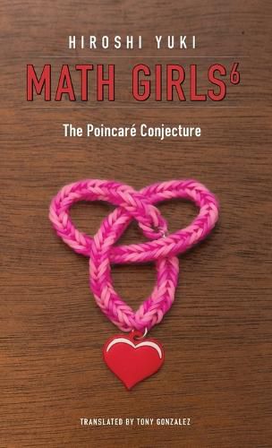 Cover image for Math Girls 6: The Poincare Conjecture