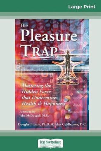 Cover image for The Pleasure Trap (16pt Large Print Edition)