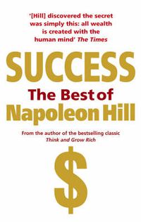 Cover image for Success: The Best of Napoleon Hill