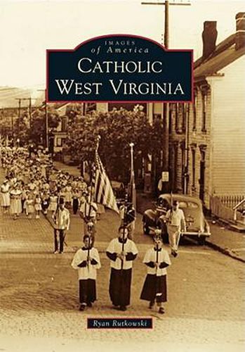 Cover image for Catholic West Virginia