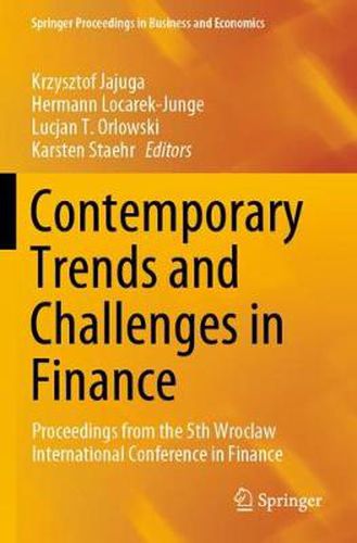 Cover image for Contemporary Trends and Challenges in Finance: Proceedings from the 5th Wroclaw International Conference in Finance