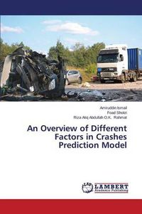 Cover image for An Overview of Different Factors in Crashes Prediction Model