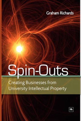 Cover image for Spin-Outs: Creating Businesses from University Intellectual Property