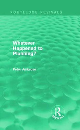 Cover image for What Happened to Planning? (Routledge Revivals)