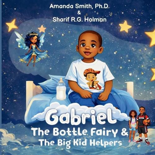 Cover image for Gabriel, the Bottle Fairy, and the Big Kid Helpers