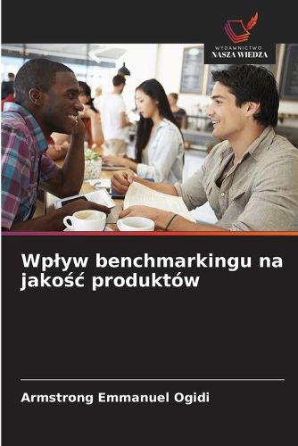 Cover image for Wplyw benchmarkingu na jakośc produktow