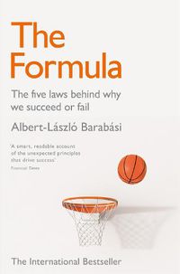 Cover image for The Formula: The Five Laws Behind Why We Succeed or Fail